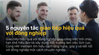 5 nguyên tắc giao tiếp hiệu quả với đồng nghiệp