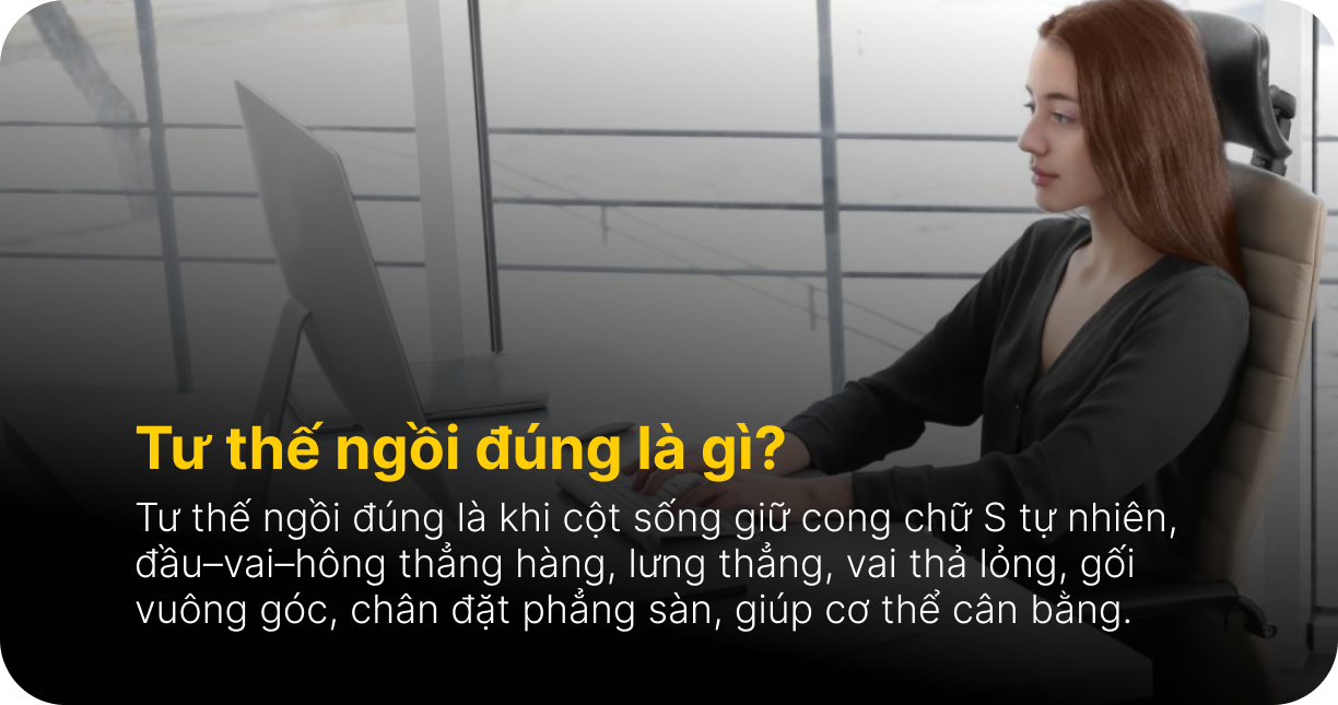 Tư thế ngồi đúng tránh bệnh cột sống