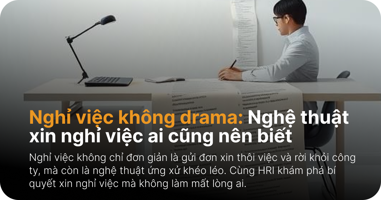 Nghỉ việc không drama: Nghệ thuật xin nghỉ việc ai cũng cần phải biết