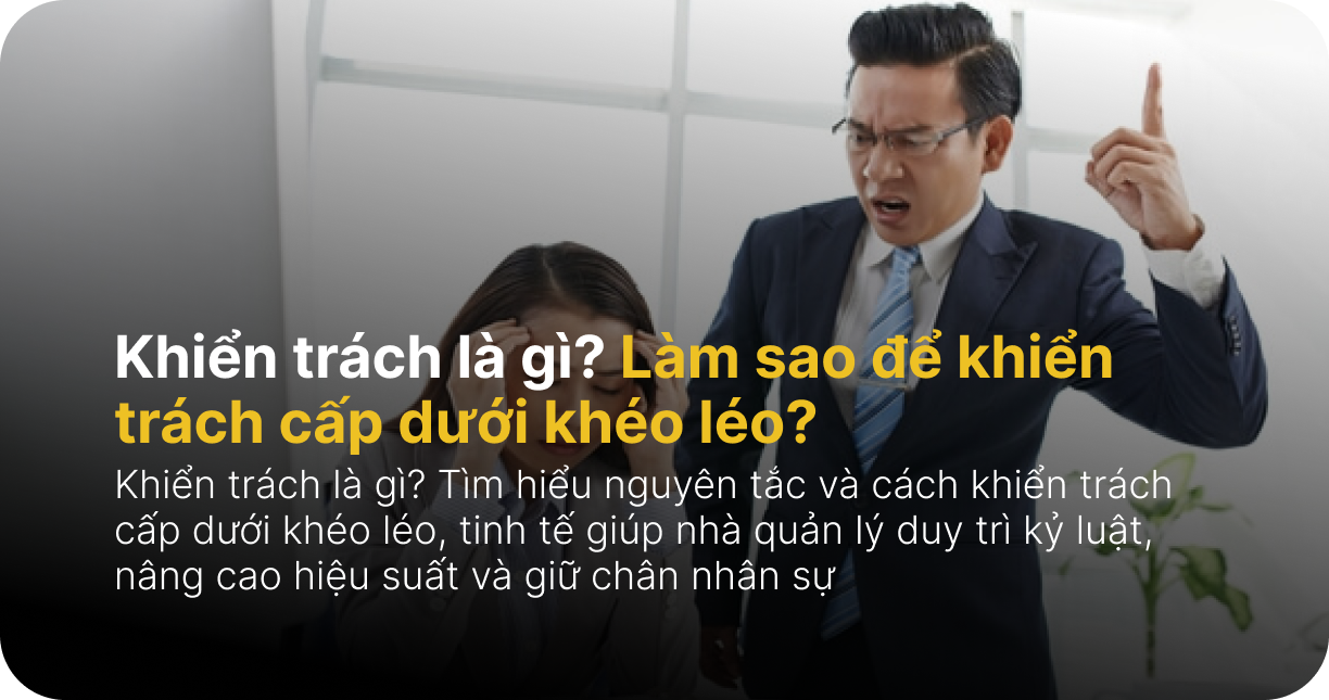 What is reprimanding? How to tactfully reprimand employees?