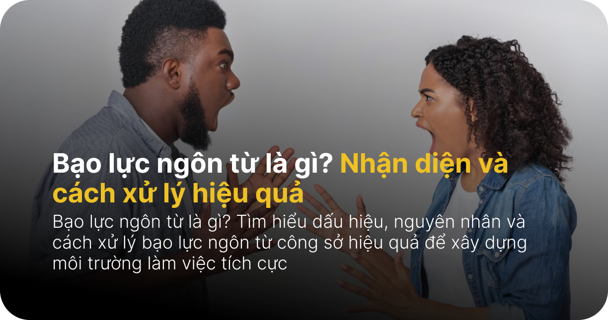 Bạo lực ngôn từ là gì? Nhận diện và cách xử lý hiệu quả