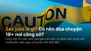 Sex joke là gì? Có nên đùa chuyện 18+ nơi công sở?