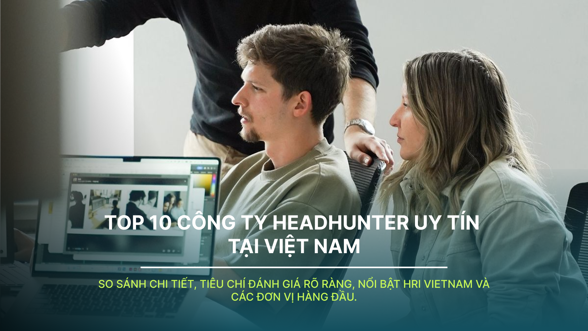 TOP 10 CÔNG TY HEADHUNTER UY TÍN TẠI VIỆT NAM 2026