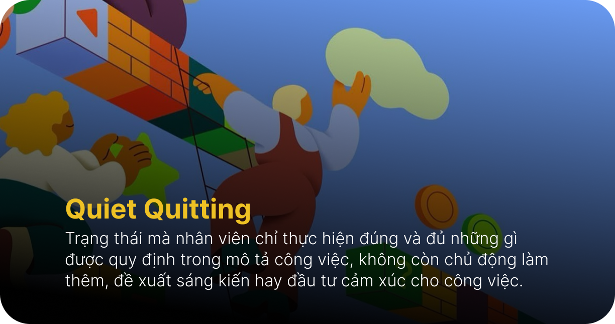 Quiet Quitting - Khi nhân viên từ bỏ trong im lặng
