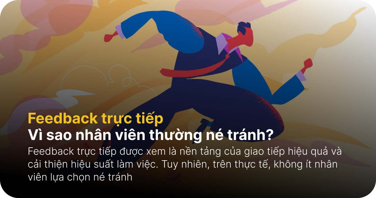Feedback trực tiếp - Vì sao nhân viên thường né tránh?