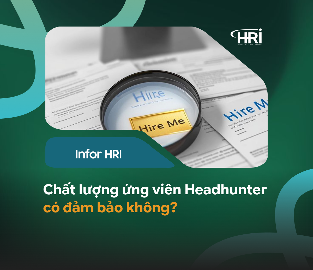 Chất lượng ứng viên Headhunter có đảm bảo không?