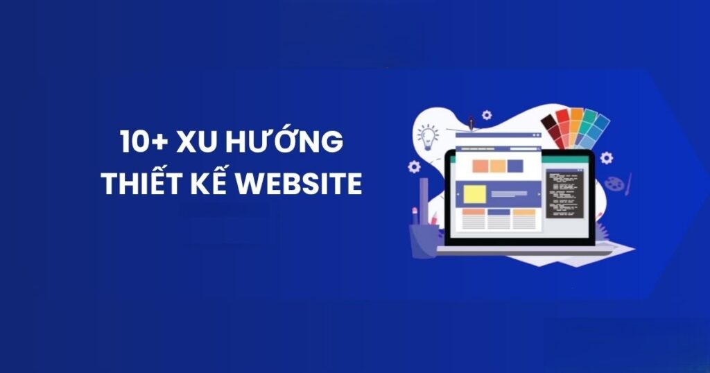 10 xu hướng thiết kế website dẫn đầu năm 2026