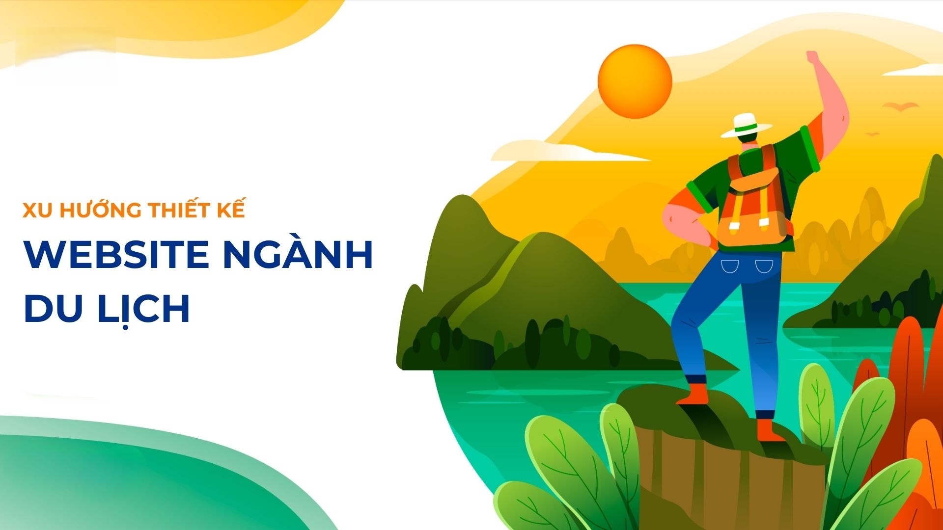 Xu Hướng Thiết Kế Website Ngành Du Lịch: Hiện Đại Chuyên Nghiệp Thu Hút 1 Xu hướng thiết kế website ngành du lịch