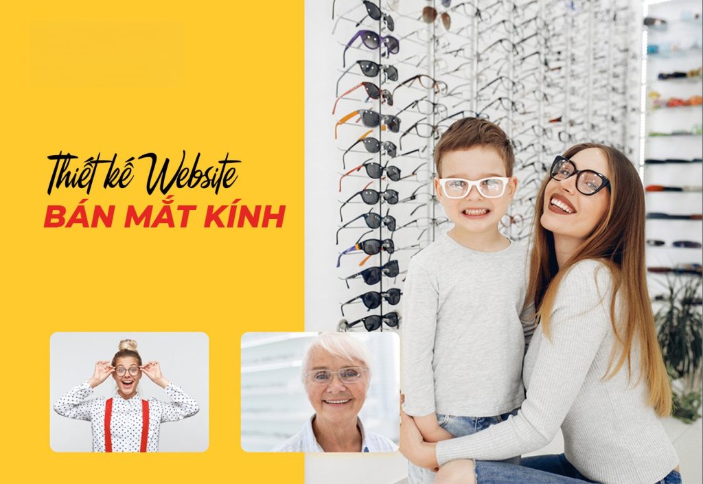 Dịch vụ thiết kế website bán mắt kính chuyên nghiệp hiện đại