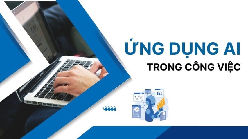 7 Ứng Dụng AI Quan Trọng Trong Công Việc Không Thể Bỏ Lỡ
