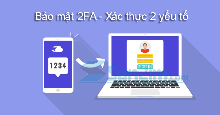 Xác Thực Hai Yếu Tố (2FA) Là Gì? Hướng Dẫn Kích Hoạt Chi Tiết 2 Xác thực hai yếu tố (2fa) là gì? Hướng dẫn kích hoạt chi tiết