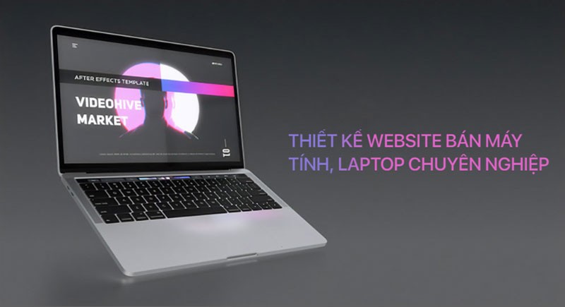 Thiết kế website bán máy tính, laptop chuyên nghiệp, hiện đại