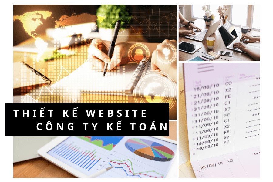 Thiết kế website dịch vụ kế toán chuyên nghiệp, giá cạnh tranh nhất thị trường