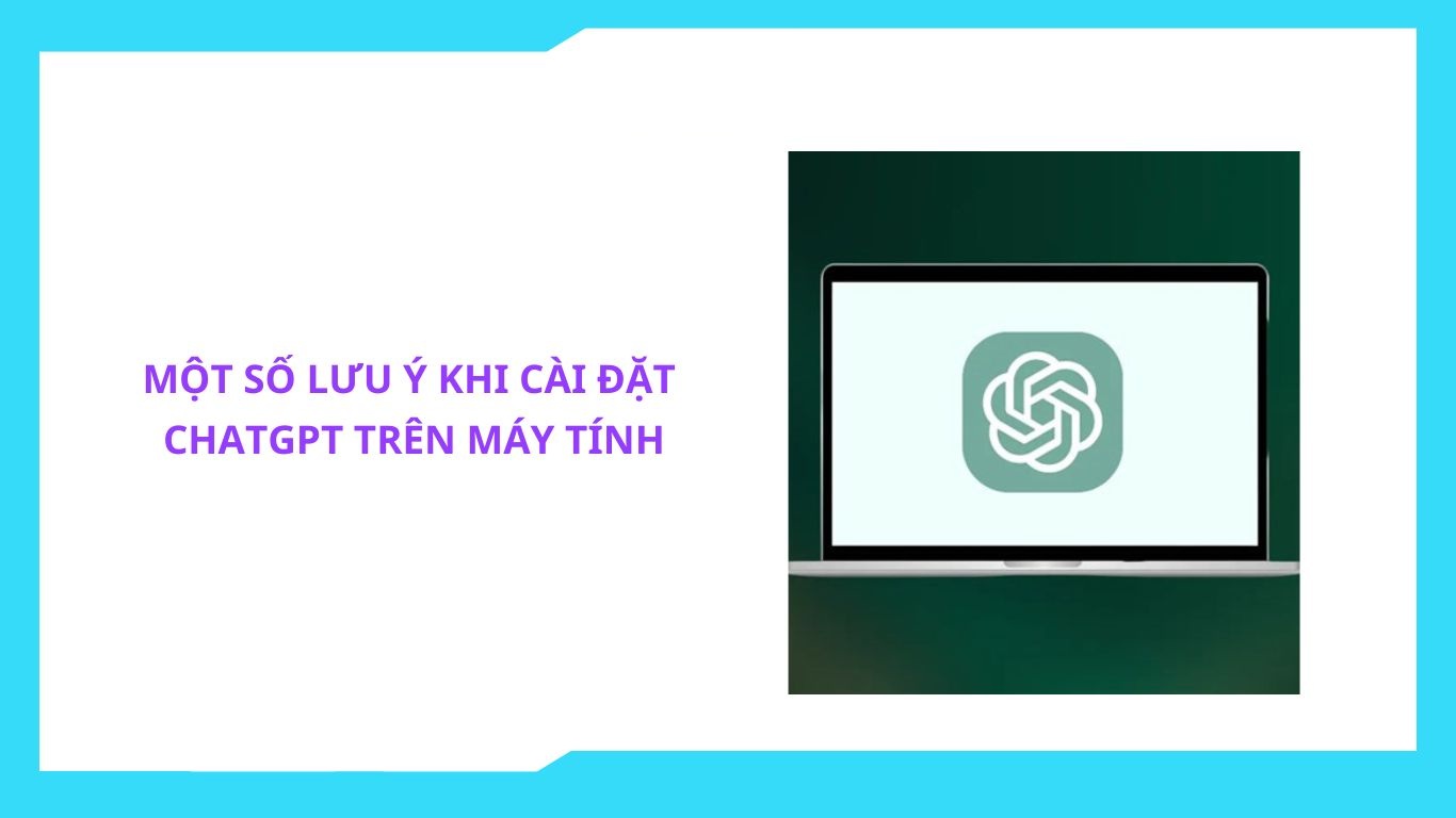 Hướng dẫn cài đặt chatgpt trên máy tính nhanh chóng và dễ dàng