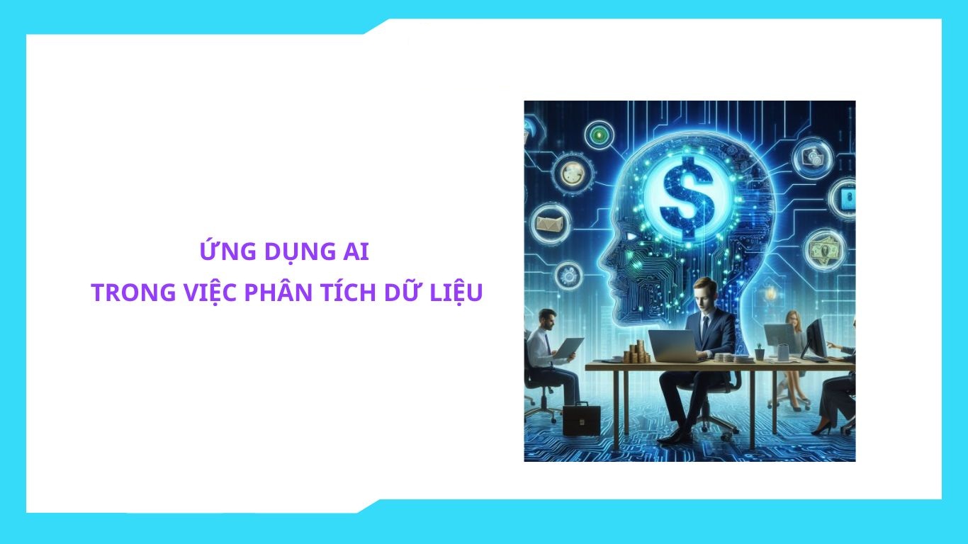 Top 7 ứng dụng ai trong kinh doanh kèm các case study thực tế