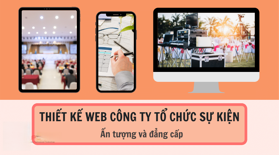 Thiết kế website tổ chức sự kiện, event chuyên nghiệp hiện đại