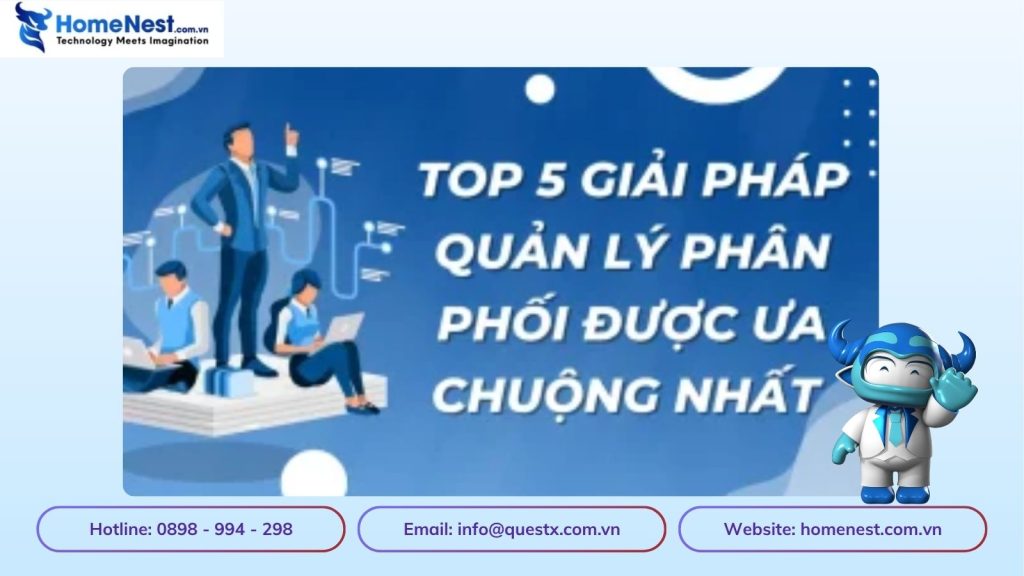 Top 5 Phần Mềm Quản Lý Phân Phối Hiệu Quả Nhất Hiện Nay