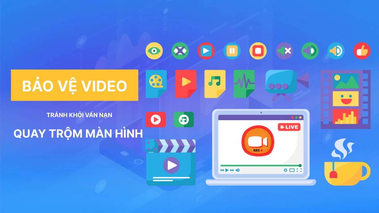 Giải pháp chống quay màn hình video hiệu quả với công nghệ drm từ homenest