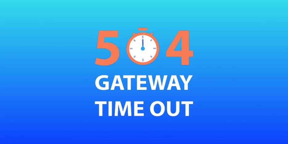 Lỗi 504 gateway timeout là gì? Nguyên nhân và cách khắc phục hiệu quả lỗi 504