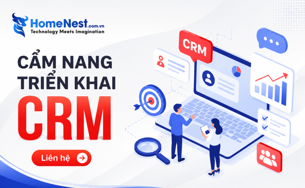 Cẩm Nang Triển Khai CRM Hiệu Quả: Những Lưu Ý Không Thể Bỏ Qua