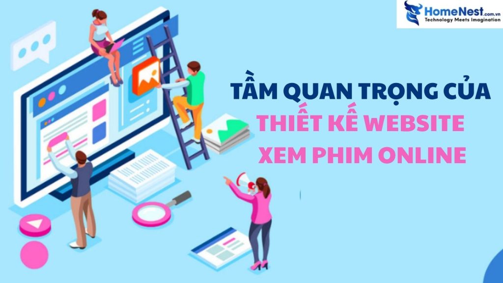 Tầm quan trọng của thiết kế website xem phim online