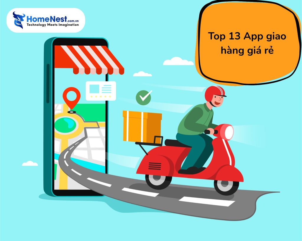 Top 13 App Giao Hàng Giá Rẻ, Nhanh Chóng Đáng Dùng Nhất 06/2026
