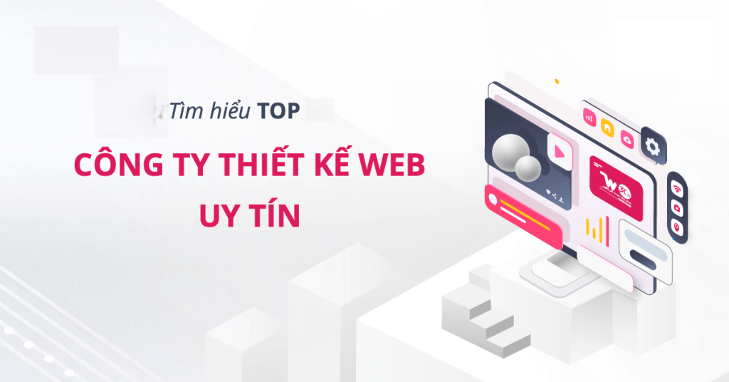 Top 6 Công Ty Thiết Kế Website Uy Tín, Chất Lượng Hàng Đầu Tại Cao Bằng