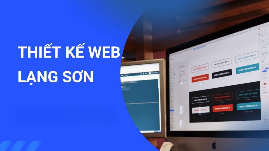 Thiết Kế Website Lạng Sơn Chuyên Nghiệp – Giao Diện Ấn Tượng, Thu Hút