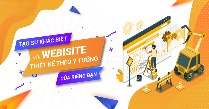 Thiết kế web theo ý tưởng sáng tạo độc đáo