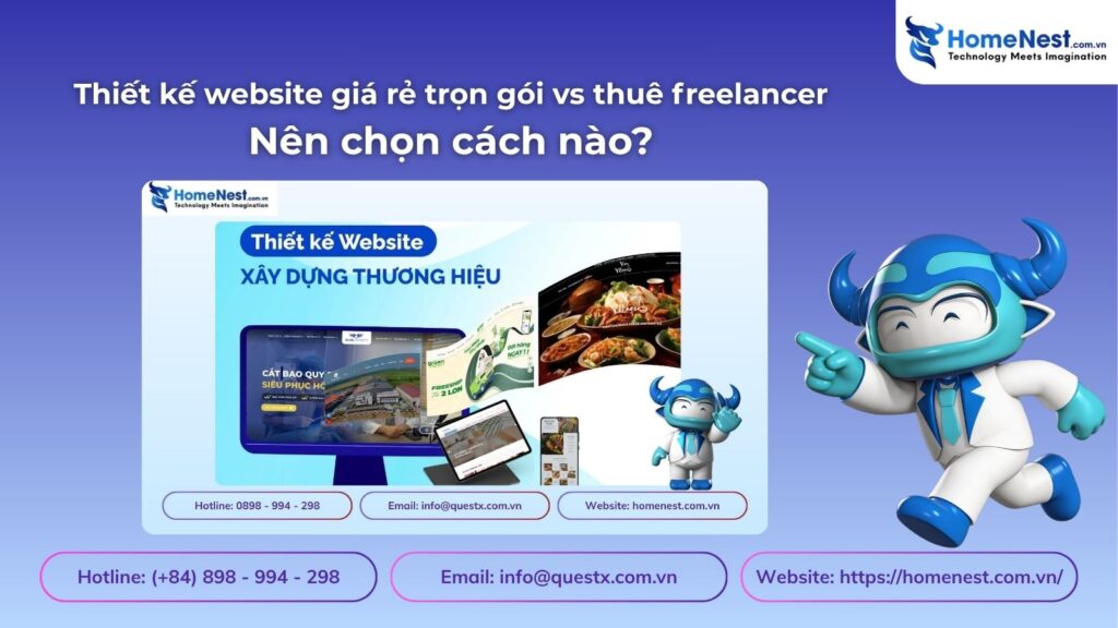Thiết kế website giá rẻ trọn gói vs Thuê freelancer: Nên chọn cách nào?