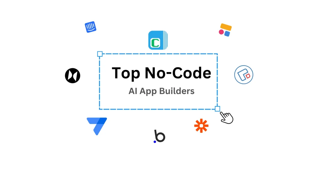 Top 10 AI App Builder hiệu quả tạo ứng dụng không cần Code