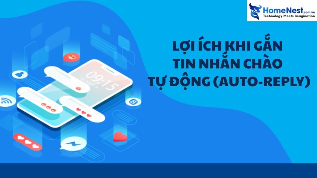 Lợi ích khi gắn tin nhắn chào tự động (auto-reply)