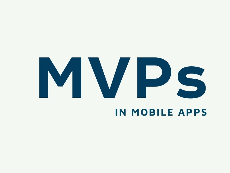 MVP trong Phát Triển App Mobile – Bước Đệm Thành Công Cho Startup