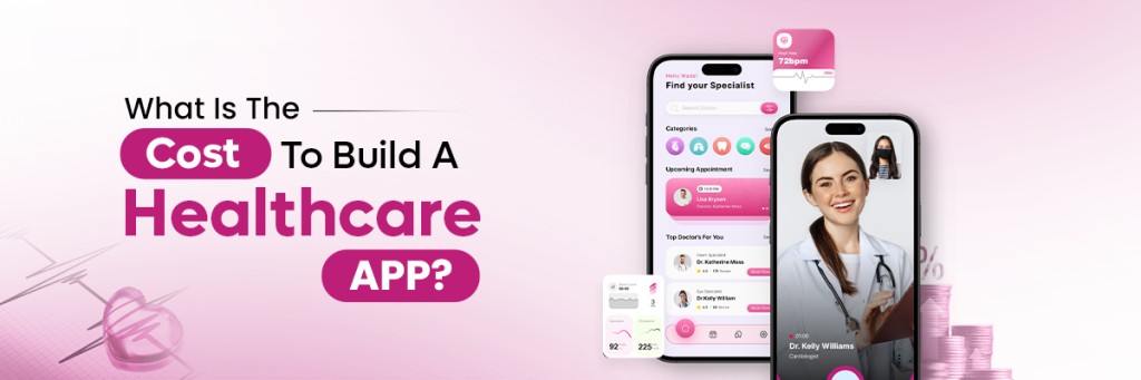 Chi phí Phát Triển App Chăm Sóc Sức Khỏe Là Bao Nhiêu? 1 Chi phí thiết kế app chăm sóc sức khỏe