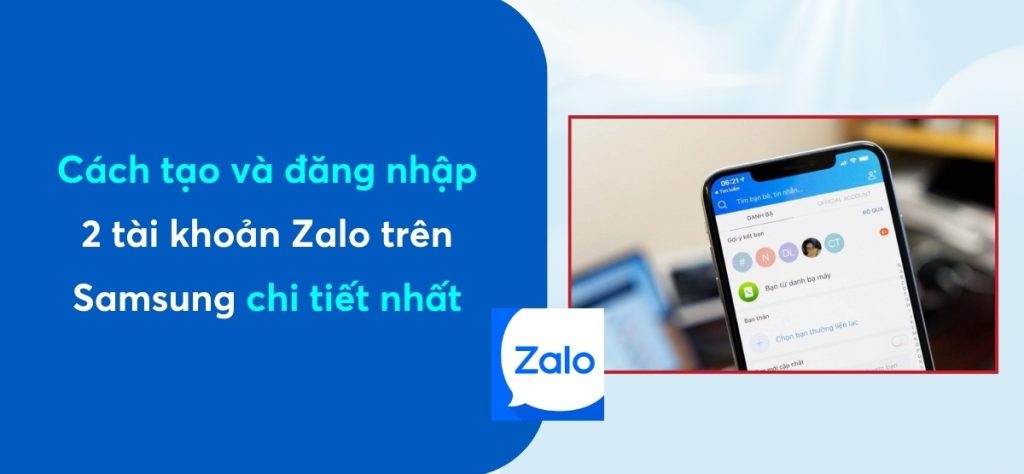 Hướng Dẫn Dùng 2 Tài Khoản Zalo trên Samsung