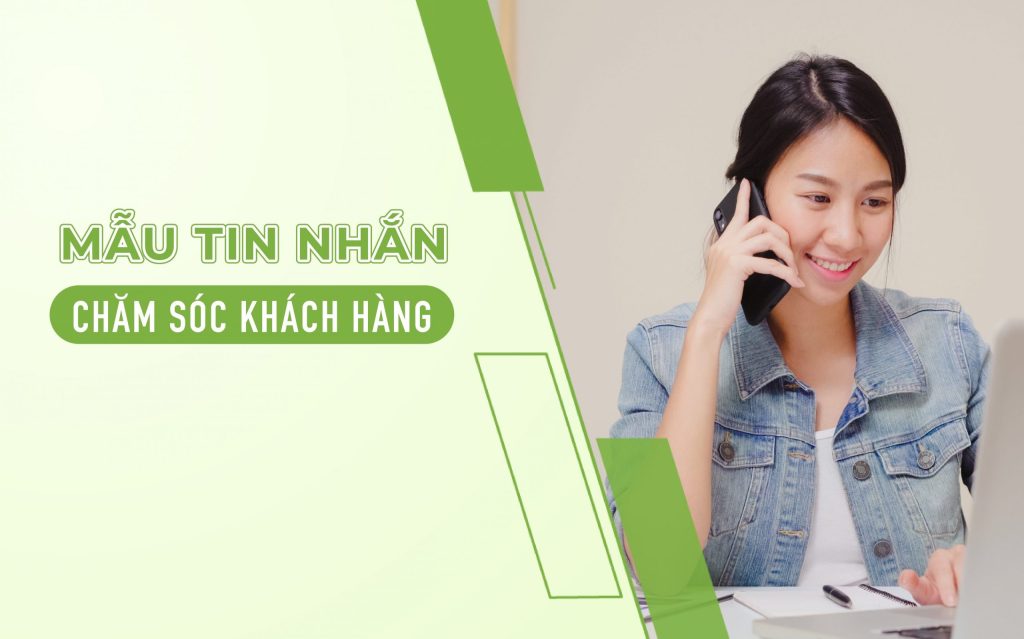 Tổng hợp mẫu tin nhắn chăm sóc khách hàng cũ hiệu quả giúp tăng tỷ lệ quay lại mua hàng