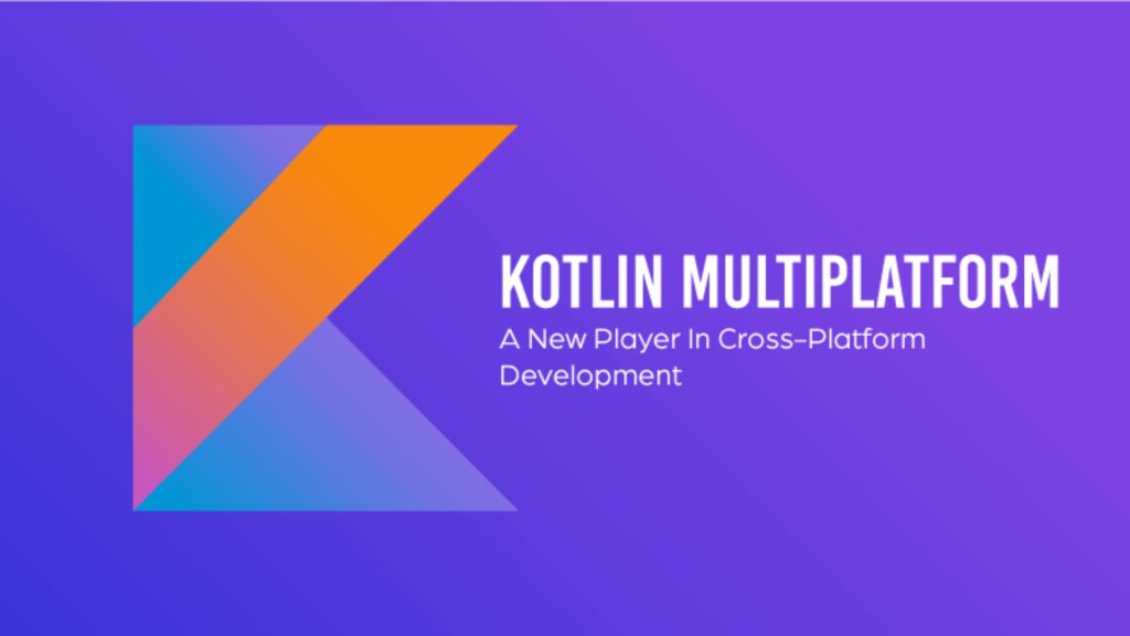 Top 5 nền tảng mã nguồn mở phát triển app 3 Kotlin multiplatform – chia sẻ logic nhưng vẫn giữ chất native