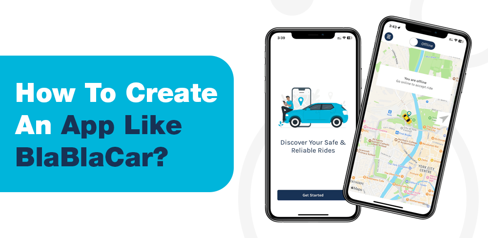 Thiết Kế App Đi Chung Xe Như BlaBlaCar: Hướng Dẫn Từ A–Z