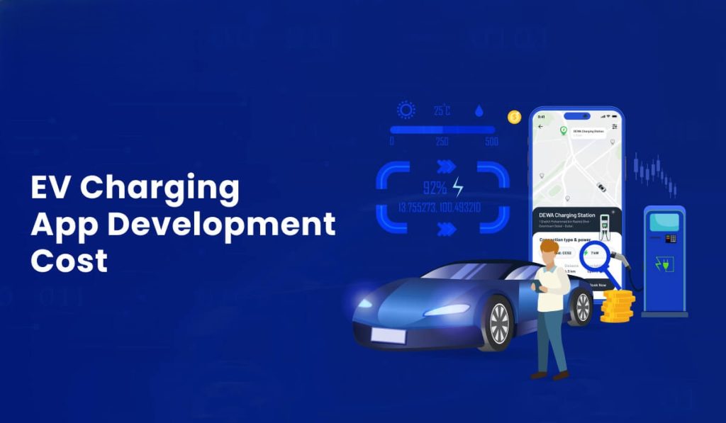 Thiết Kế App Sạc Xe Điện: Tính Năng, Chi Phí Và Mô Hình Kinh Doanh