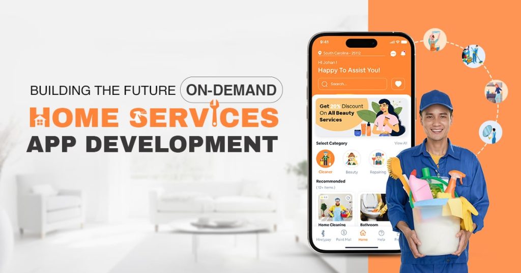 Top Tính Năng Quan Trọng Cho App Dịch Vụ Tại Nhà