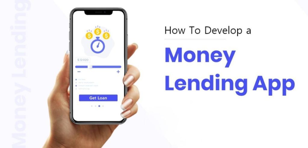Money Lending App: 6 Bước Phát Triển App Cho Vay Tiền