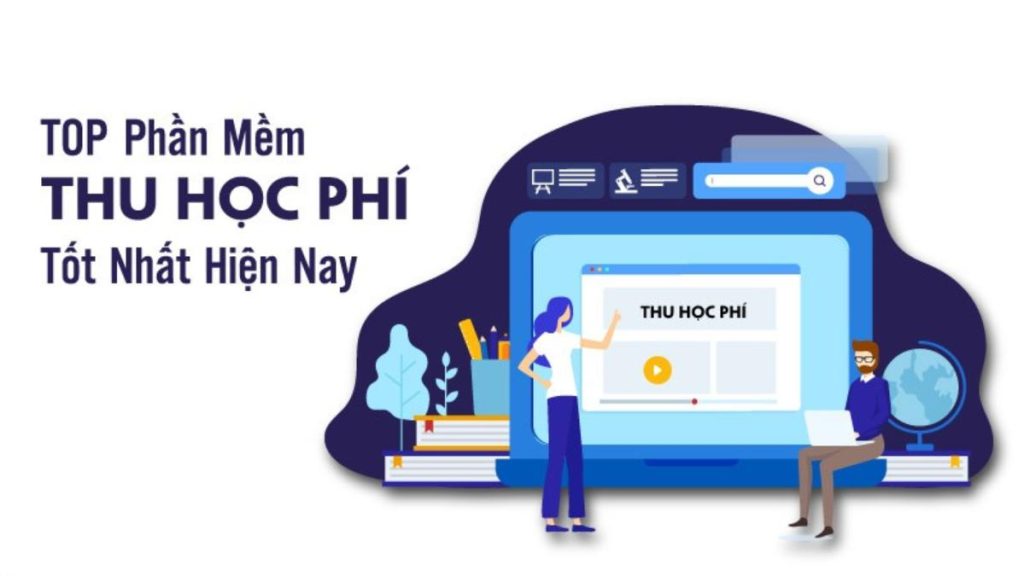 Top 10 Phần Mềm Quản Lý Thu Học Phí Tốt Nhất Cho Trường Học 1 Top 10 phần mềm quản lý thu học phí cho trường học, trung tâm uy tín nhất