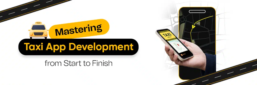 Chi Phí Thiết Kế App Giống Uber: Phân Tích Chi Tiết 1 Taxi app development