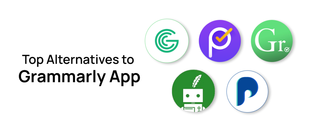 Chi phí phát triển App tương tự Grammarly là bao nhiêu? 3 Những ứng dụng thay thế grammarly đáng chú ý