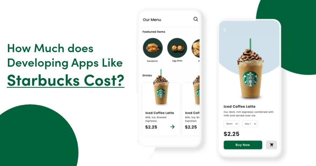Thiết Kế App Giống Starbucks Tốn Bao Nhiêu Tiền?