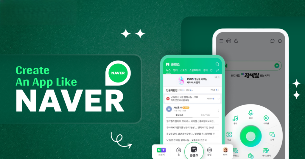 Cách Thiết Kế App Giống Naver: Tính Năng, Chi Phí Và Kinh Nghiệm Triển Khai