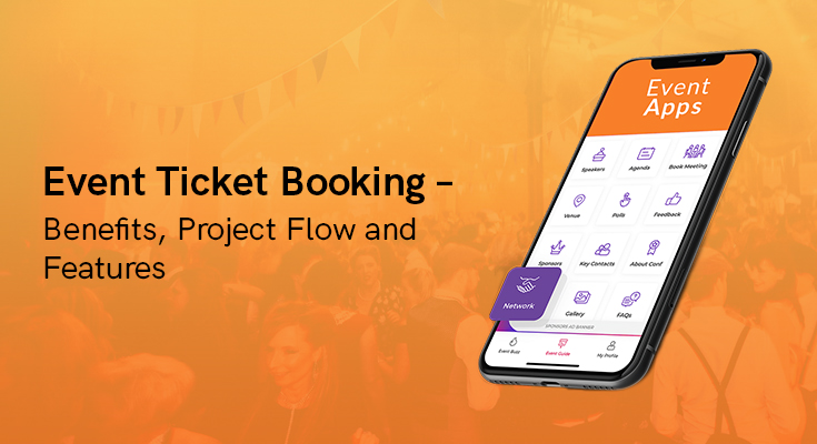 Thiết Kế App Đặt Vé Sự Kiện: Chi Phí Và Tính Năng 4 Cách lựa chọn app đặt vé sự kiện trên di động phù hợp nhất