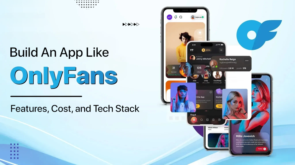 Thiết Kế App Giống OnlyFans: Hướng Dẫn Chi Tiết