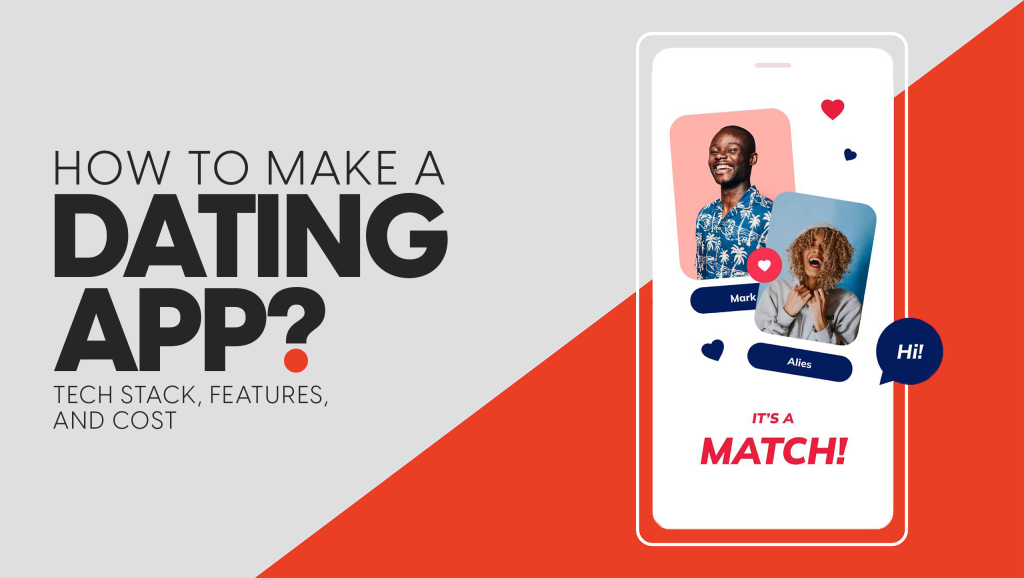 Thiết kế App hẹn hò: Quy trình, tính năng và chi phí