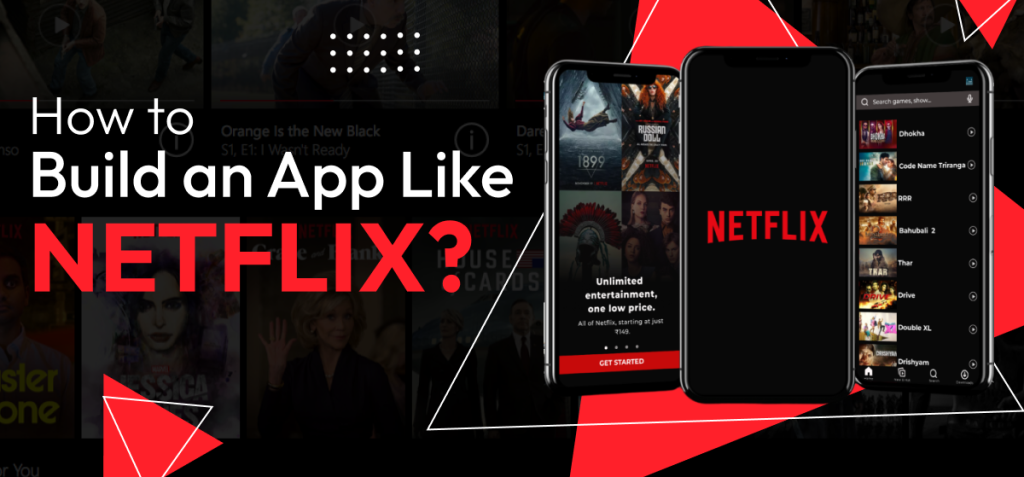 Thiết Kế App Netflix Clone: Báo Giá, Tính Năng Và Tech Stack